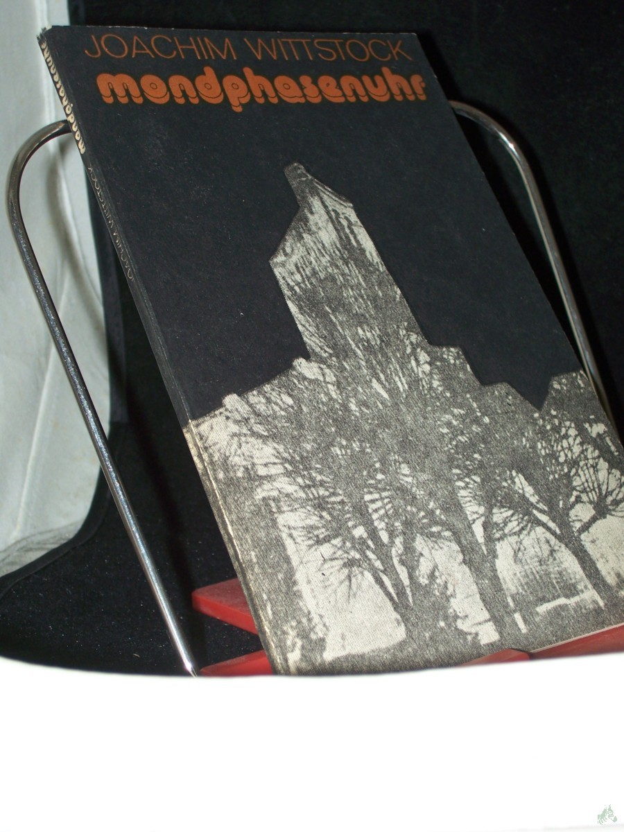 Product image 1 of the product “Mondphasenuhr : Worte in gebundener u. ungebundener Rede / Joachim Wittstock ”