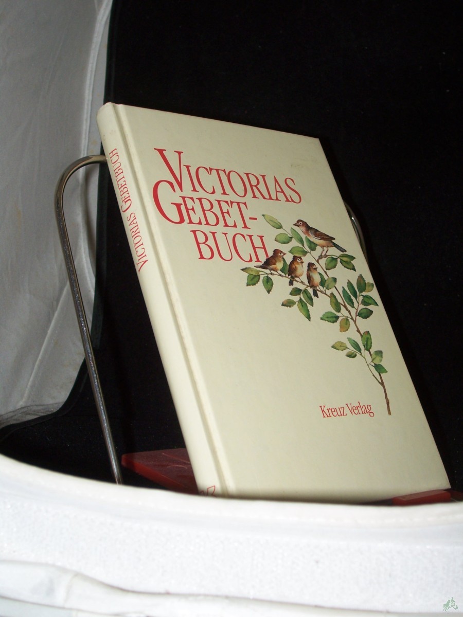 Product image 1 of the product “Victorias Gebetbuch / hrsg. von d. Hofgemeinde Stockholm. [Zsgest. von Hans °Akerhielm. Aus d. Schwed. übers. von Thomas Oberschmidt. Bearb. d. dt. Ausg. von Johannes Thiele]. Ill. von Franti?ek Chochola ”