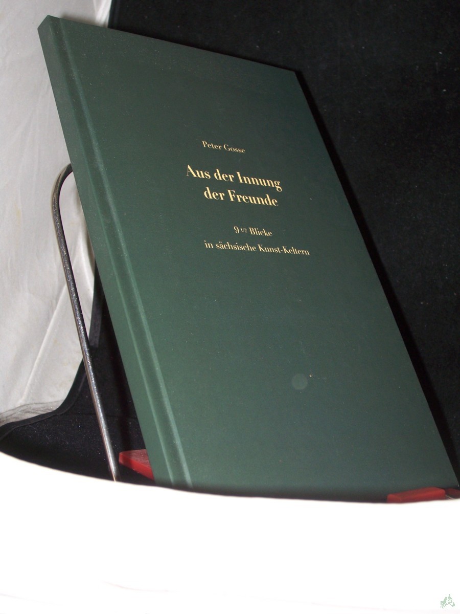 Product image 1 of the product “Aus der Innung der Freunde : 9 1/2 Blicke in sächsische Kunst-Keltern / Peter Grosse ”