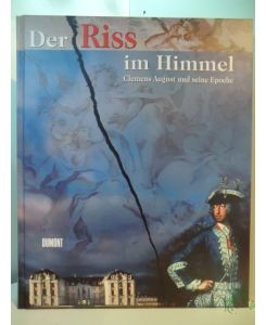 Product image 1 of the product “Der Riss im Himmel Teil: Katalog zum Gesamtprojekt Bonn - Brühl - Köln - Jülich - Miel, 13. Mai bis 1. Oktober 2000 ”