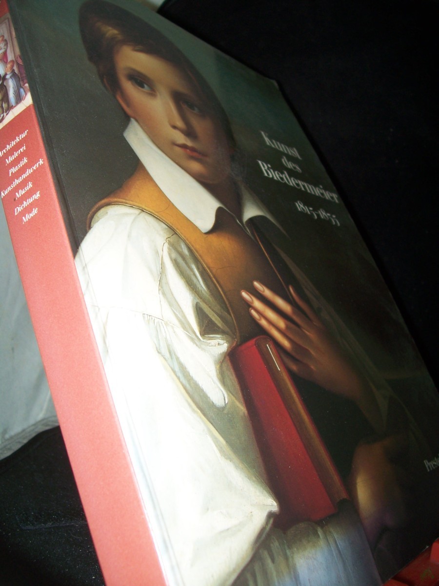 Product image 1 of the product “Kunst des Biedermeier : 1815 - 1835 ; Architektur, Malerei, Plastik, Kunsthandwerk, Musik, Dichtung und Mode ; [anlässlich der Ausstellung des Bayerischen Nationalmuseums München 