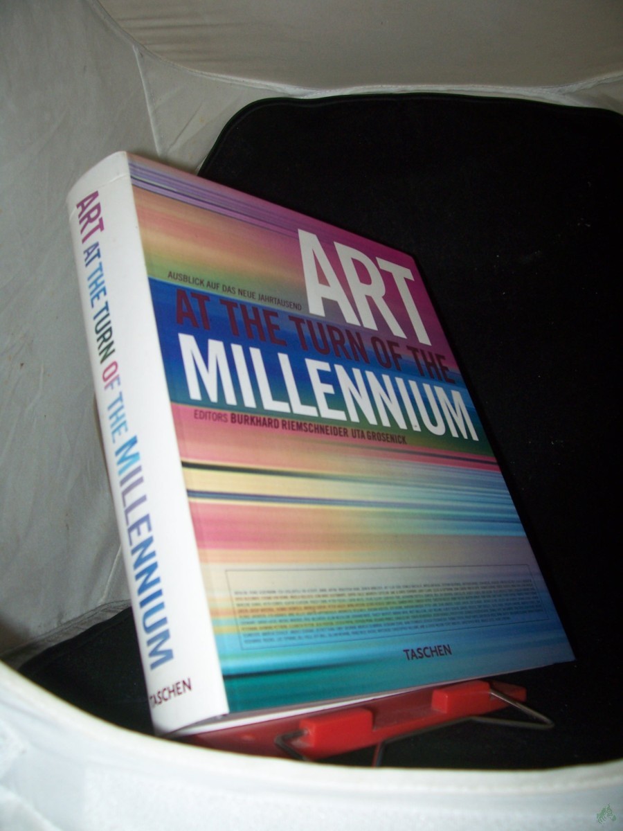 Product image 1 of the product “Art at the turn of the millenium / ed. Uta Grosenick ; Burkhard Riemschneider. Authors Lars Bang Larsen... [Engl. transl. John Mitchell ; Michael Hulse (pref.). German transl. Antje Longhi ; Antje Pehnt] ”