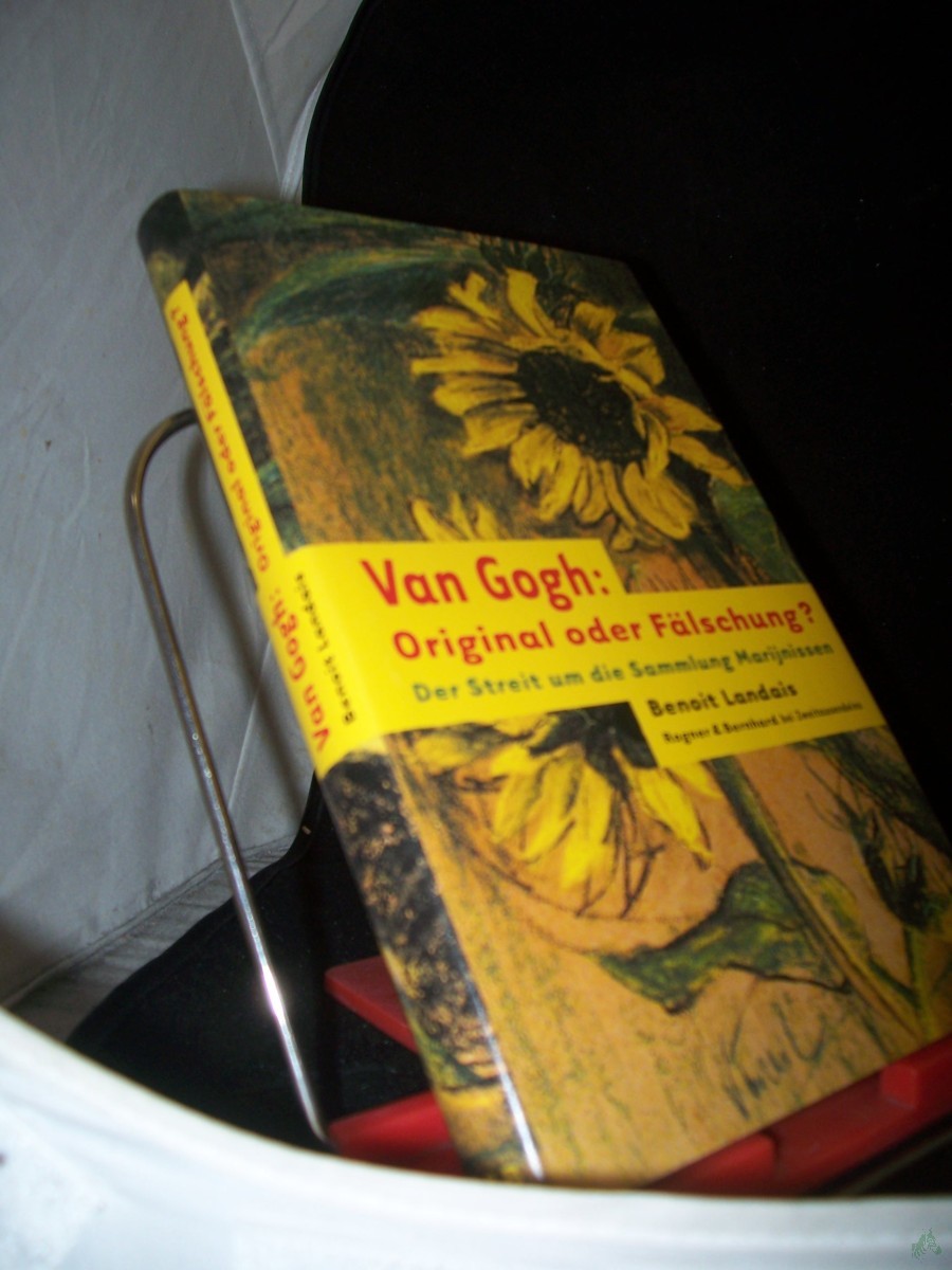 Artikelbild 1 des Artikels “Van Gogh: Original oder Fälschung? : der Streit um die Sammlung Marijnissen / Benoit Landais. Aus dem Franz. von Michael Hein “