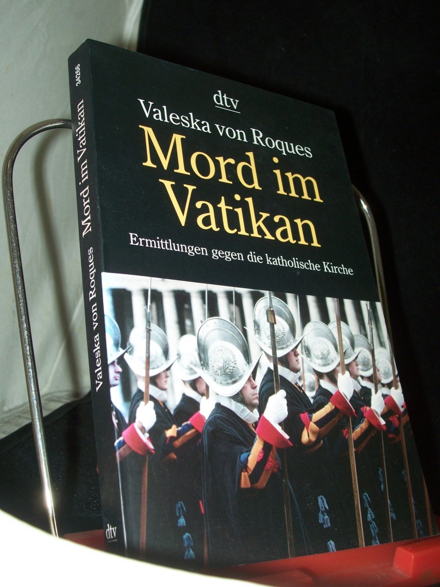 Product image 1 of the product “Mord im Vatikan : Ermittlungen gegen die katholische Kirche / Valeska von Roques ”