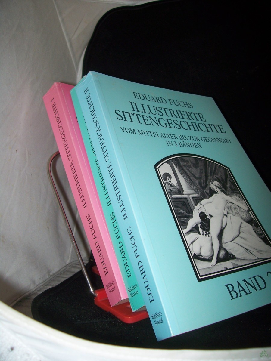 Product image 1 of the product “Illustrierte Sittengeschichte vom Mittelalter bis zur Gegenwart / von Eduard Fuchs ”