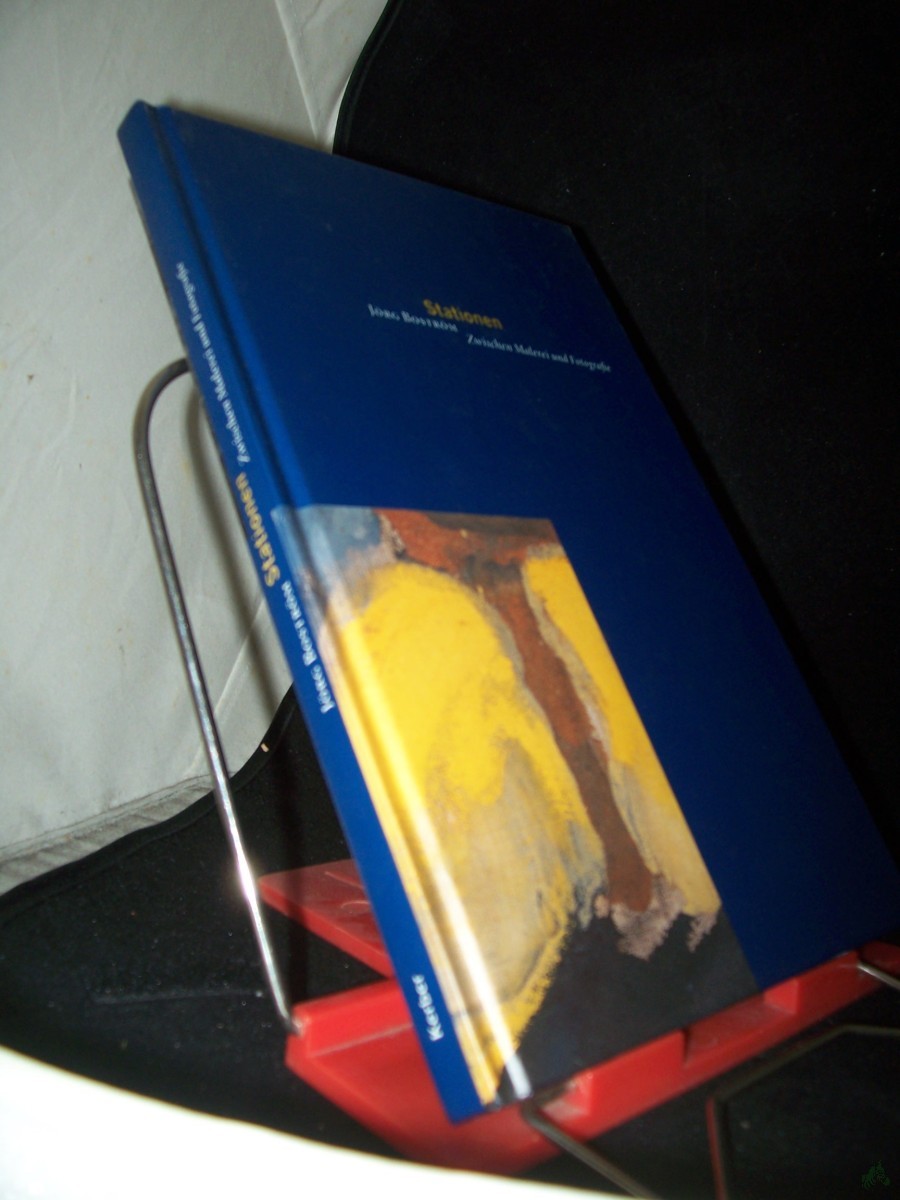 Product image 1 of the product “Stationen : zwischen Malerei und Fotografie ; Arbeiten von 1977 bis 1993 / Jörg Boström. Mit einem Text von Martin Roman Deppner ”