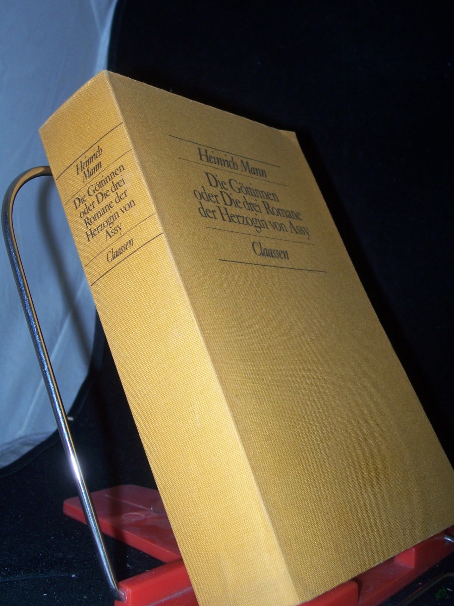 Artikelbild 1 des Artikels “Die Göttinnen oder die drei Romane der Herzogin von Assy / Heinrich Mann “