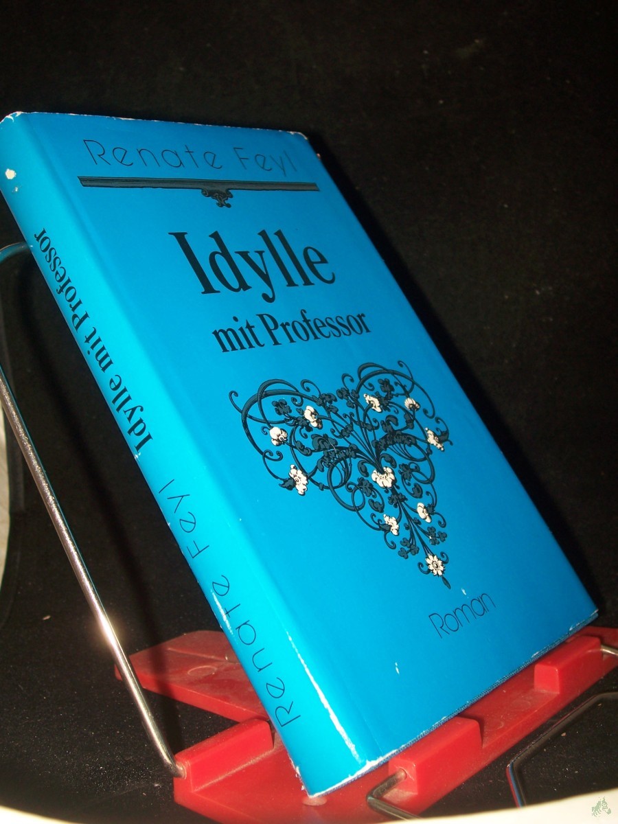 Product image 1 of the product “Idylle mit Professor : Roman / Renate Feyl ”