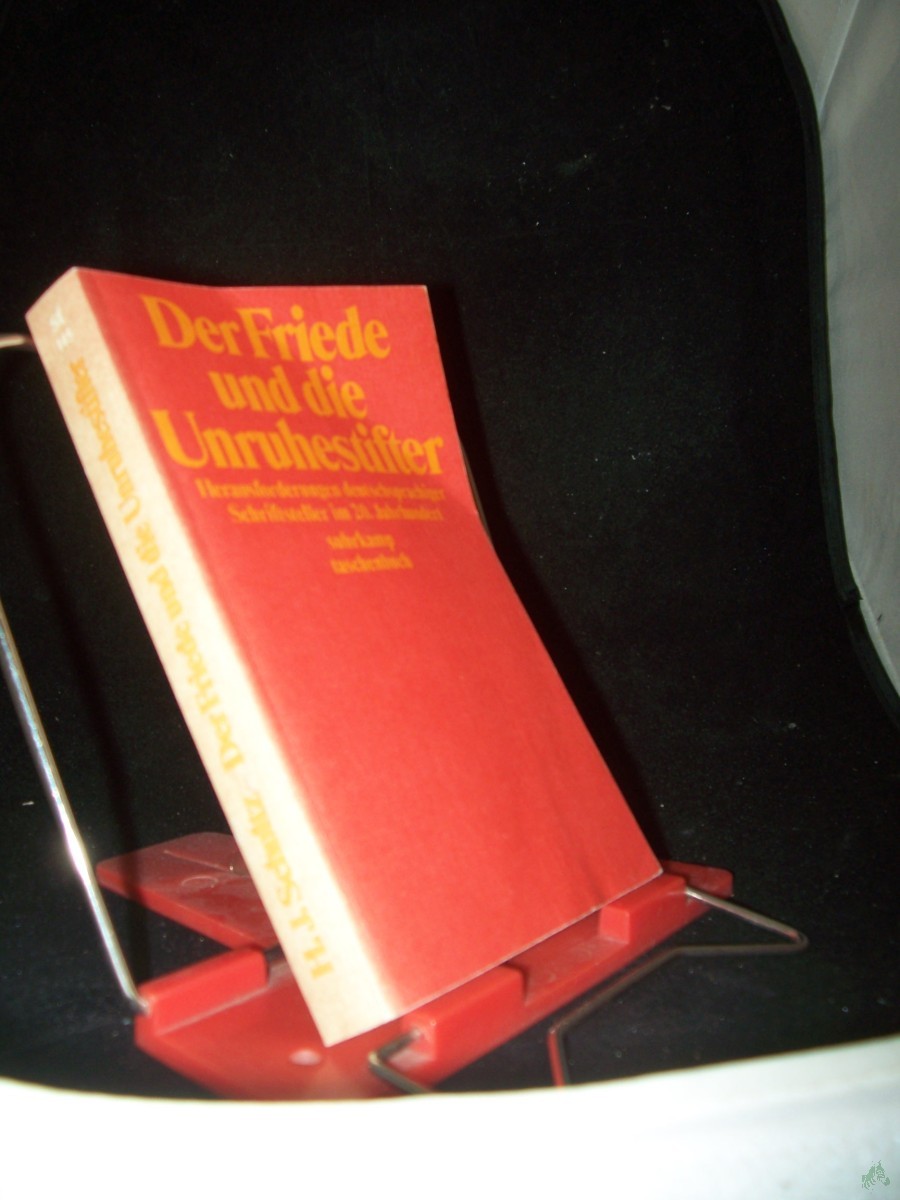 Product image 1 of the product “Der Friede und die Unruhestifter : Herausforderungen deutschsprachiger Schriftsteller im 20. Jahrhundert / hrsg. von Hans Jürgen Schultz ”