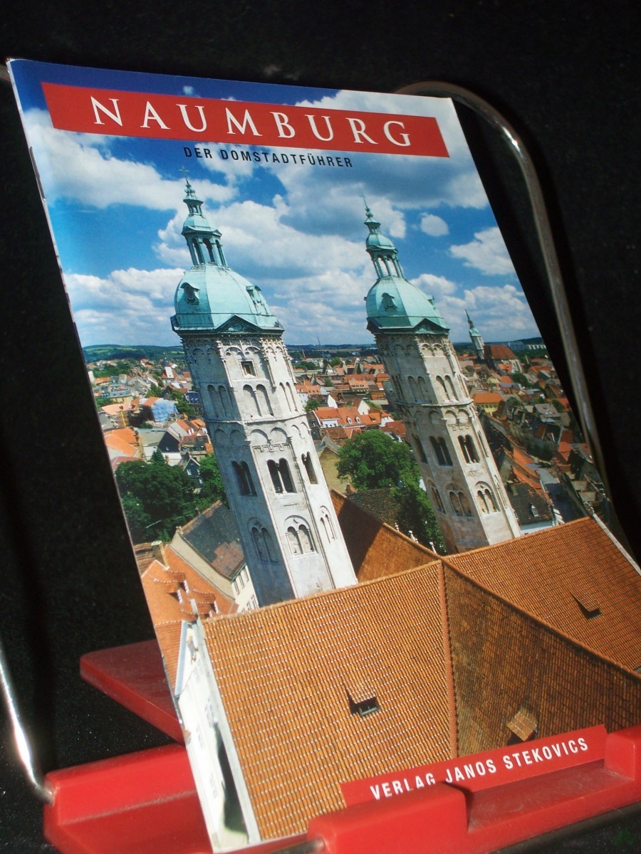 Artikelbild 1 des Artikels “Naumburg : der Domstadtführer / [Susanne Kröner] “