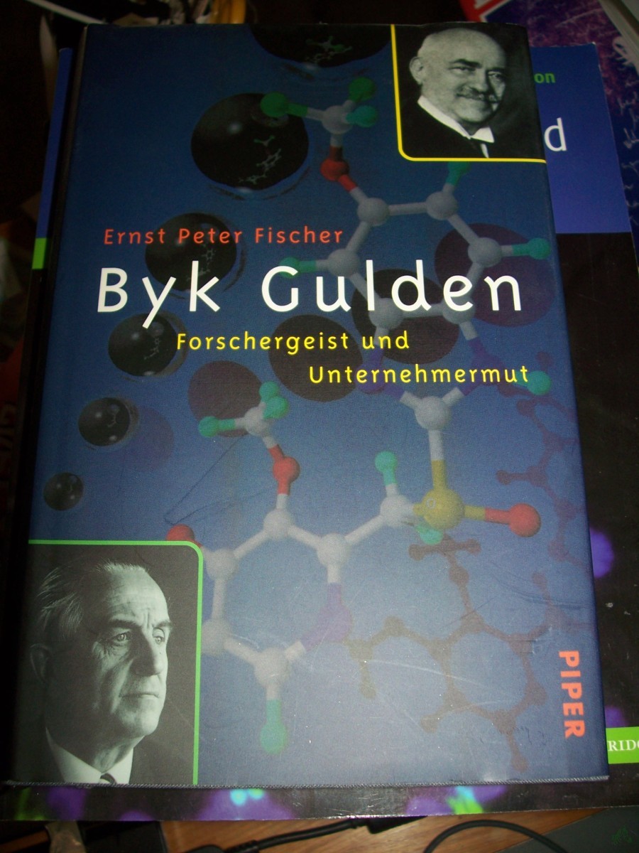 Product image 1 of the product “Byk Gulden : Forschergeist und Unternehmermut / Ernst Peter Fischer. Mit einer Chronik von Hans Biereigel ”