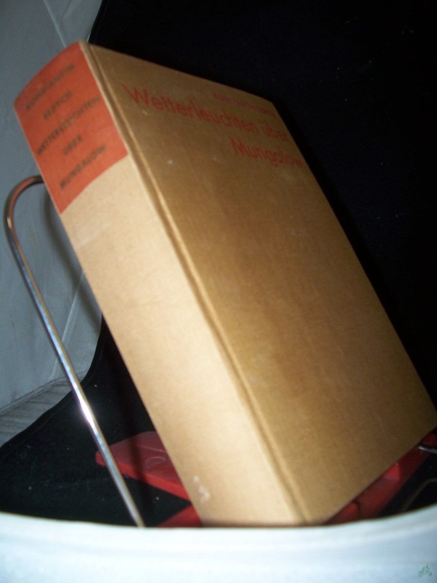 Product image 1 of the product “Wetterleuchten über Mungalow : Roman in 2 Teilen / Konstantin Sedych. [Aus d. Russ. übers. von Erich Salewski] ”