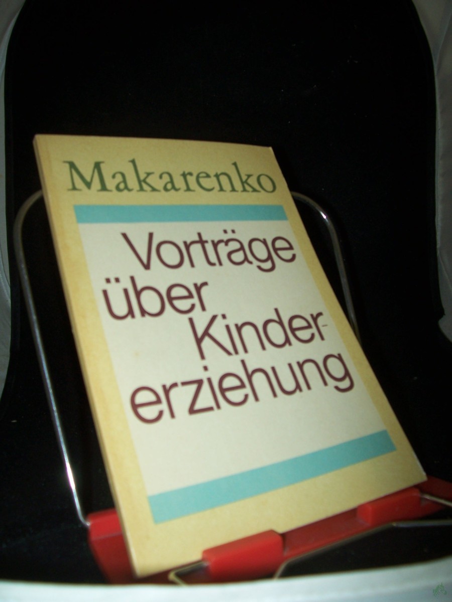 Artikelbild 1 des Artikels “Vorträge über Kindererziehung / Anton Semjonowitsch Makarenko “