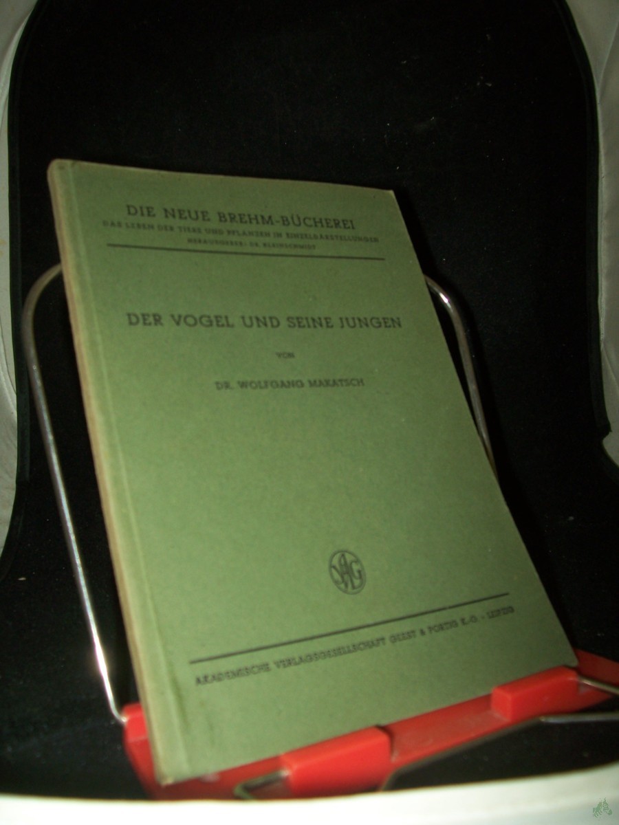 Product image 1 of the product “Der Vogel und seine Jungen / Wolfgang Makatsch. Mit Aufnahmen von G. van Beusekom [u.a.] ”