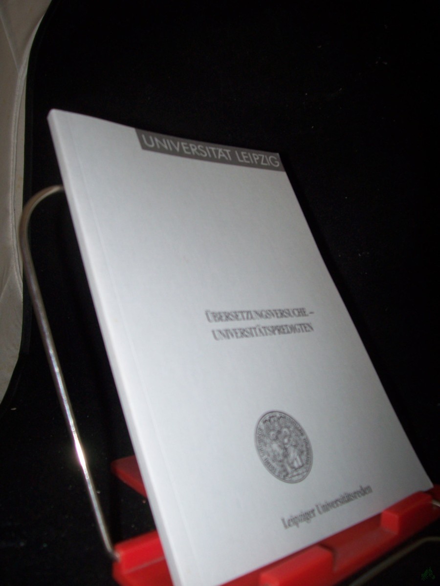 Artikelbild 1 des Artikels “Übersetzungsversuche : Predigten über das Vaterunser und das Apostolische Glaubensbekenntnis ; gehalten im Universitätsgottesdienst in St. Nikolai zu Leipzig 1996 - 1998 ; [Universitätspredigten] / Universität Leipzig. [Hrsg.: Der Rektor de “