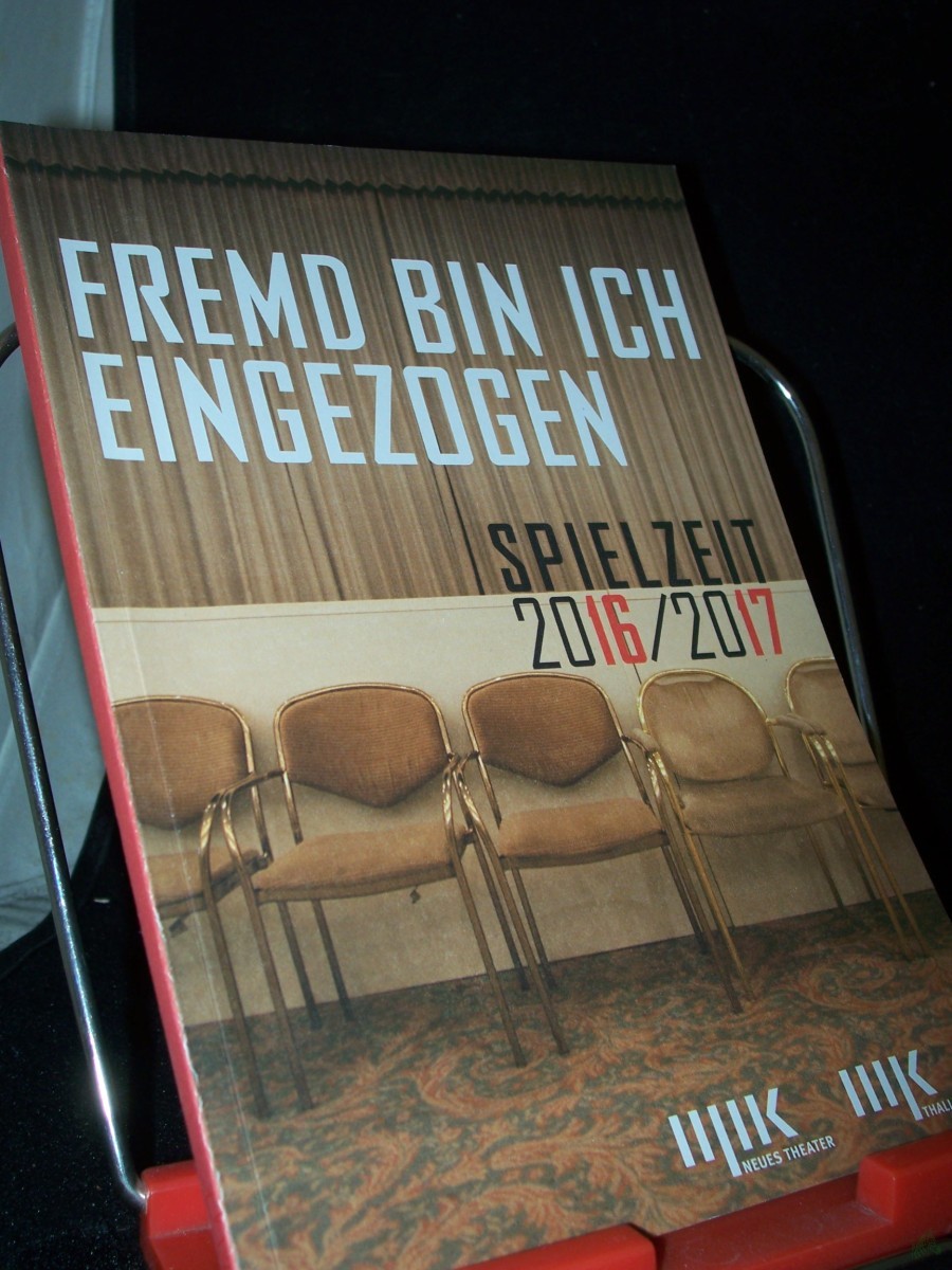 Artikelbild 1 des Artikels “Spielzeit 2016/2017 FREMD BIN ICH EINGEZOGEN “