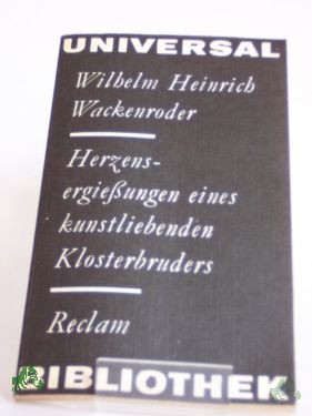 Product image 1 of the product “Herzensergiessungen eines kunstliebenden Klosterbruders / Wilhelm Heinrich Wackenroder. Hrsg. von Evi Rietzschel ”