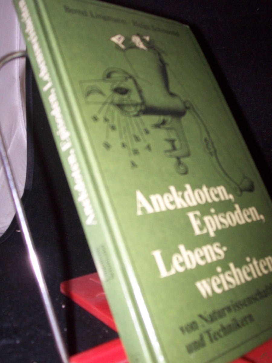 Artikelbild 1 des Artikels “Anekdoten, Episoden, Lebensweisheiten - von Naturwissenschaftlern und Technikern / Bernd Lingmann ; Helga Schmiedel. Ill. von Lutz-Erich Müller “