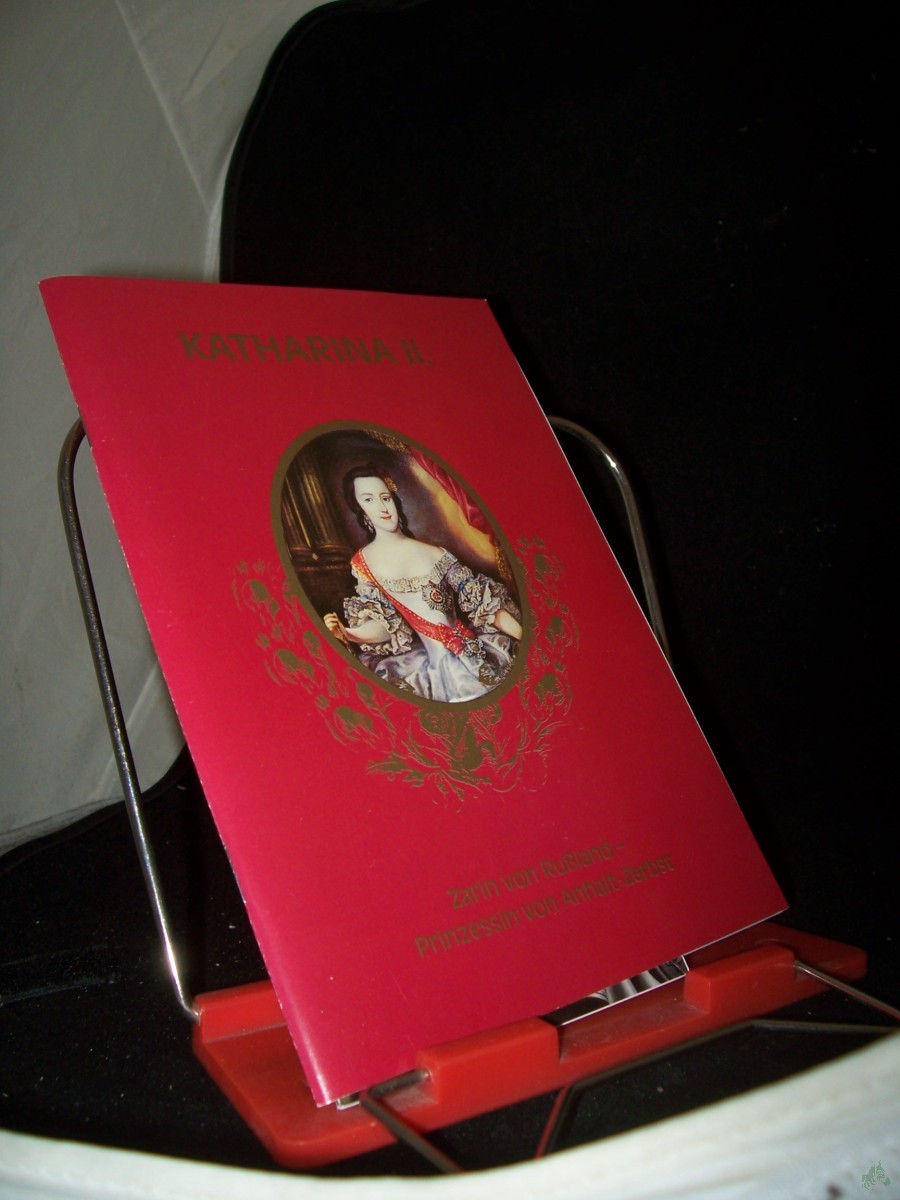 Artikelbild 1 des Artikels “Katharina II. - Zarin von Rußland, Prinzessin von Anhalt-Zerbst “
