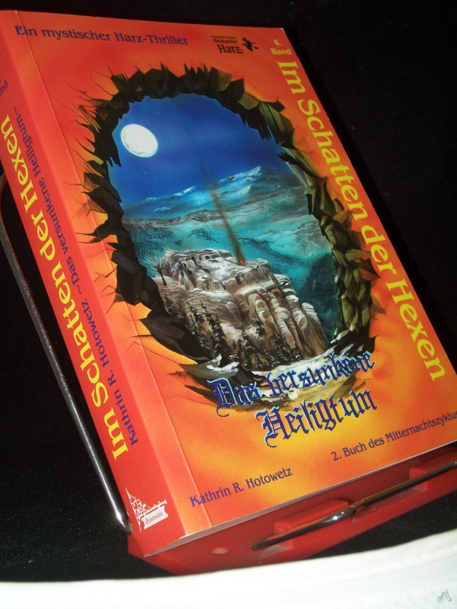 Product image 1 of the product “Das versunkene Heiligtum: ein mystischer Harzthriller / Kathrin R. Hotowetz ”