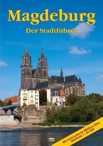 Artikelbild 1 des Artikels “Magdeburg : ein Führer durch die 1200jährige Domstadt ; [der Stadtführer ; mit Fahrradkarte Mittlere Elbe Maßstab 1:50000] / Wolfgang Knape. [Es fotogr. Thorsten Schmidt] “