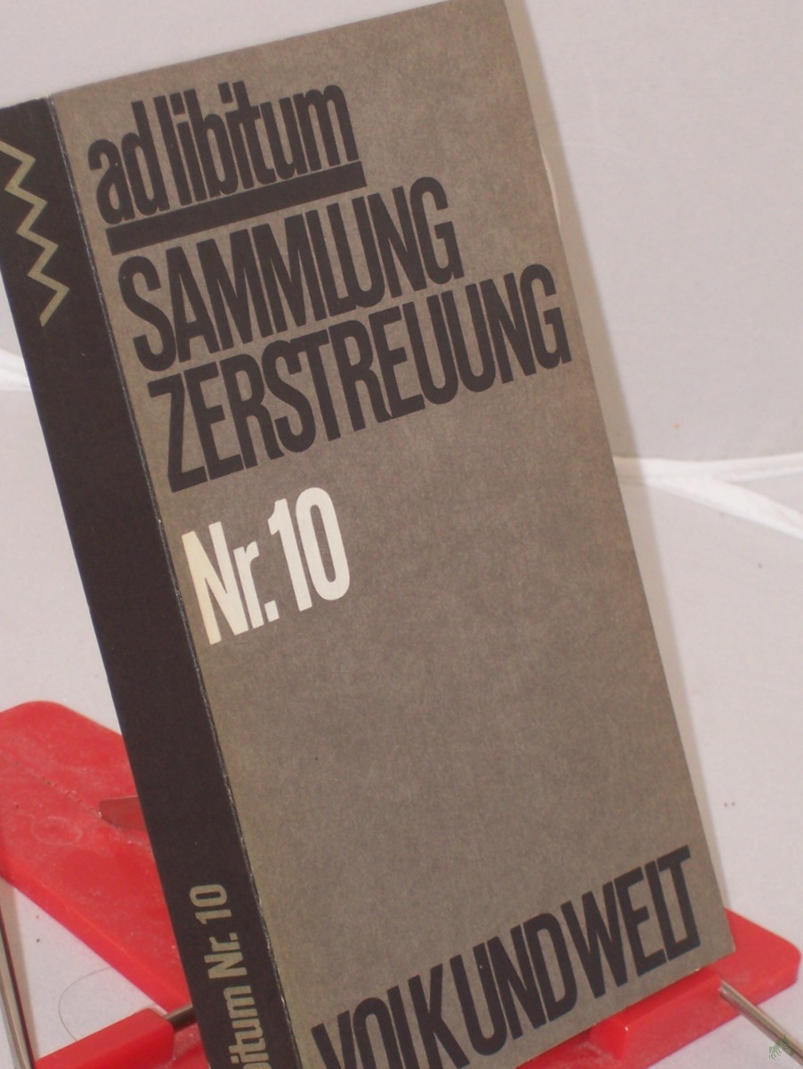 Artikelbild 1 des Artikels “Ad Libitum: Sammlung, Zerstreuung, Volk und Welt, Nr. 10 “