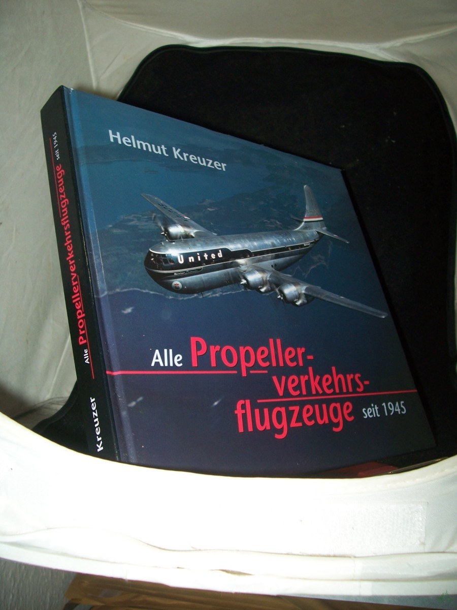 Product image 1 of the product “Alle Propellerverkehrsflugzeuge seit 1945 / Helmut Kreuzer ”