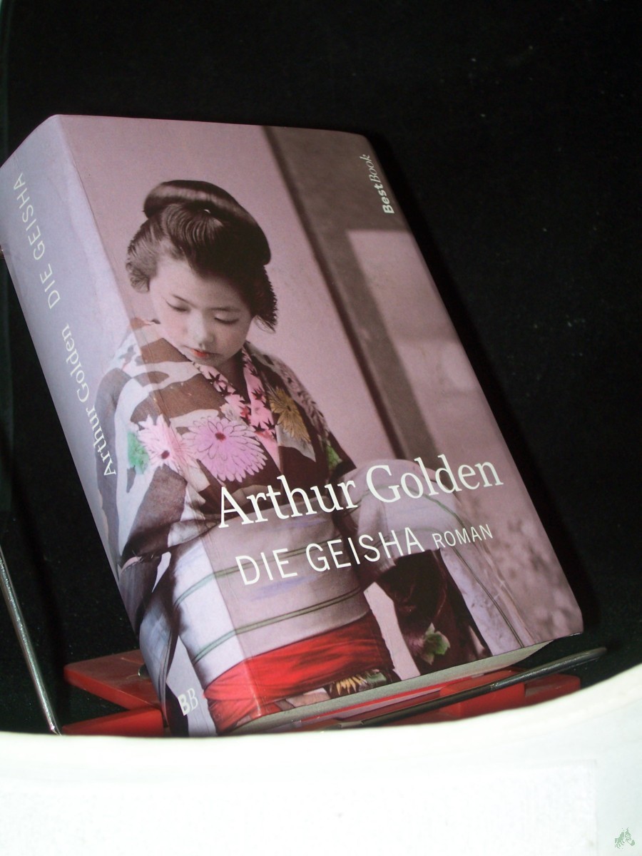 Product image 1 of the product “Die Geisha : Roman / Arthur Golden. Aus dem Amerikan. von Gisela Stege ”