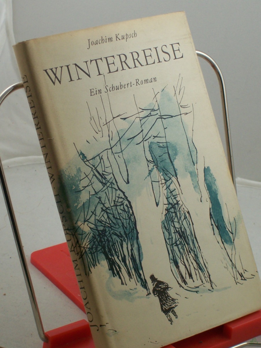 Artikelbild 1 des Artikels “Winterreise : Ein Schubert-Roman / Joachim Kupsch “