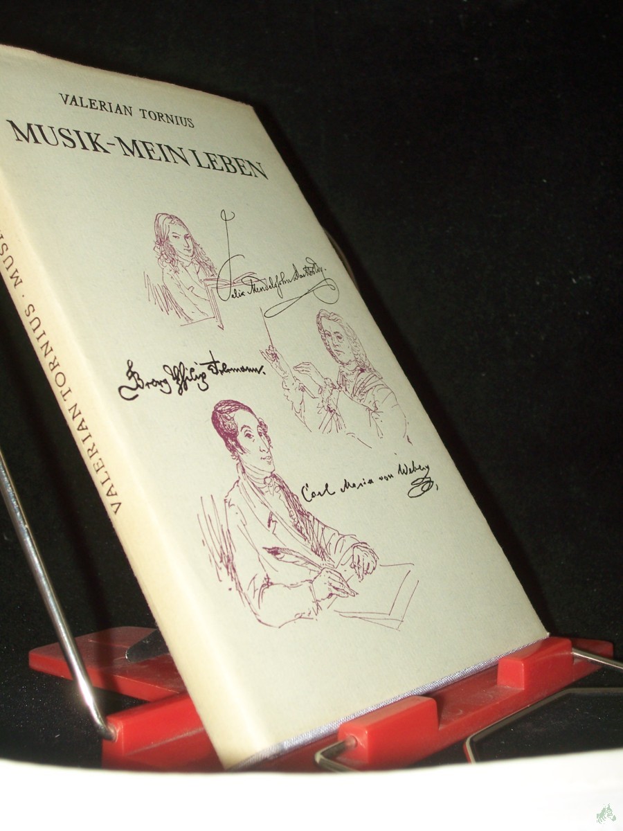 Artikelbild 1 des Artikels “Musik, mein Leben : Biograph. Erzählungen um Georg Philipp Telemann, Carl Maria von Weber u. Felix Mendelssohn Bartholdy / Valerian Tornius. Illustrationen von Hans Mau “