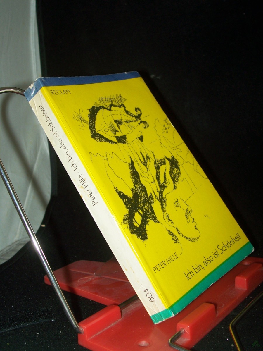 Artikelbild 1 des Artikels “Ich bin, also ist Schönheit : Lyrik, Prosa, Aphorismen, Essays / Peter Hille. Hrsg. von Rüdiger Bernhardt, unter Mithilfe von Heidi Ruddigkeit “