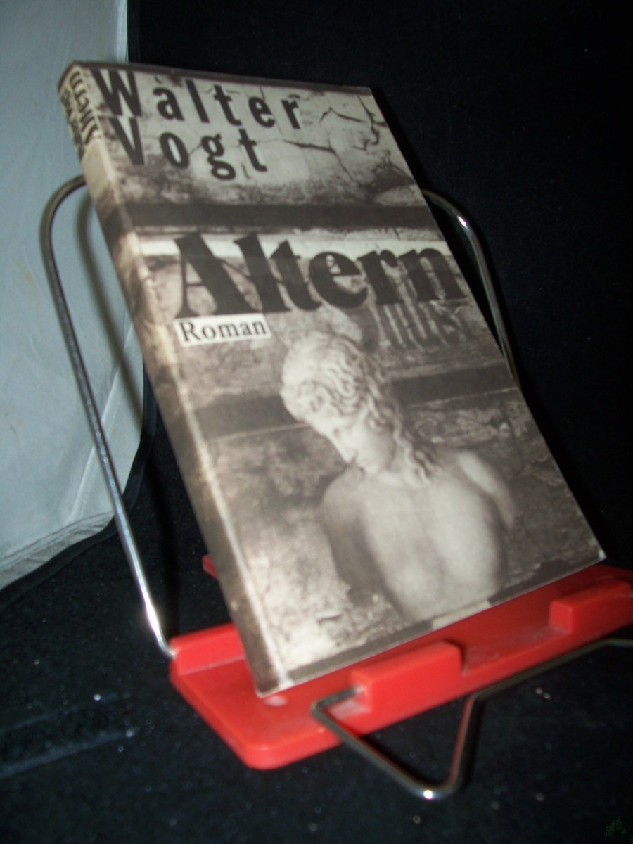 Artikelbild 1 des Artikels “Altern : Roman / Walter Vogt “