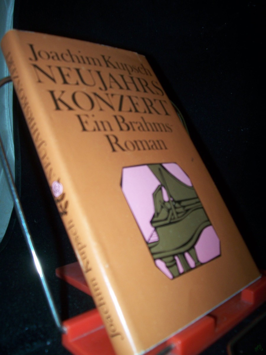 Artikelbild 1 des Artikels “Neujahrskonzert : e. Brahms-Roman / Joachim Kupsch “