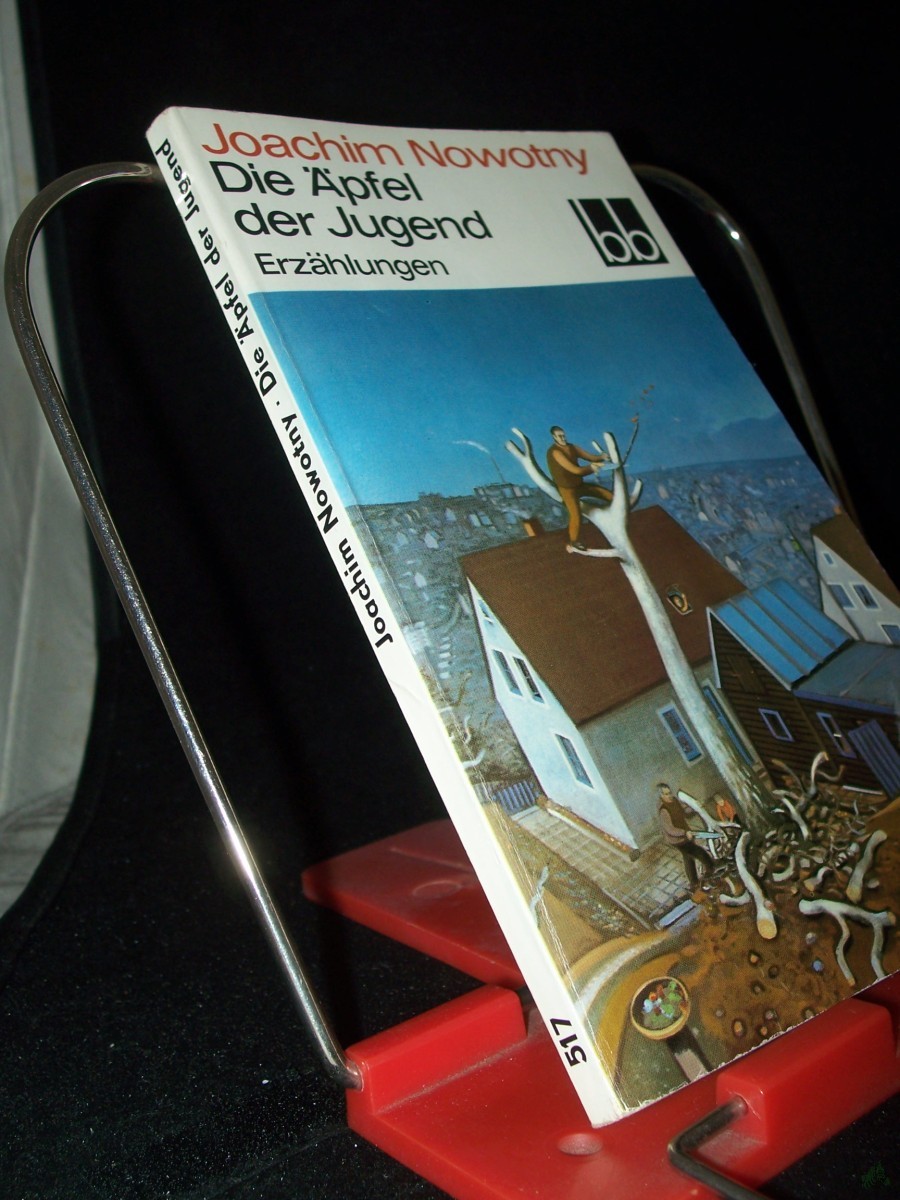 Product image 1 of the product “Die Äpfel der Jugend : Erzählungen / Joachim Nowotny ”