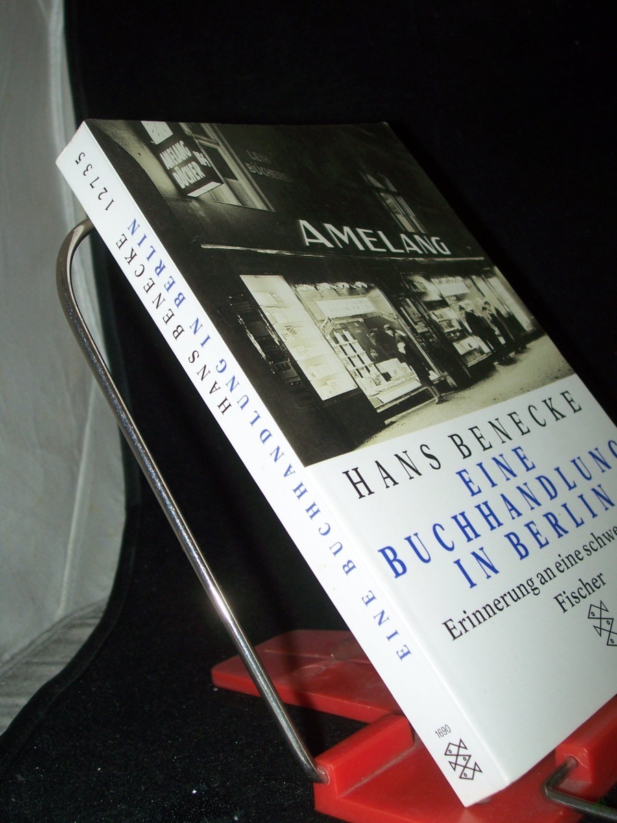 Product image 1 of the product “Eine Buchhandlung in Berlin : Erinnerungen an eine schwere Zeit / Hans Benecke. Mit einem Vorw. von Volker Dahm ”
