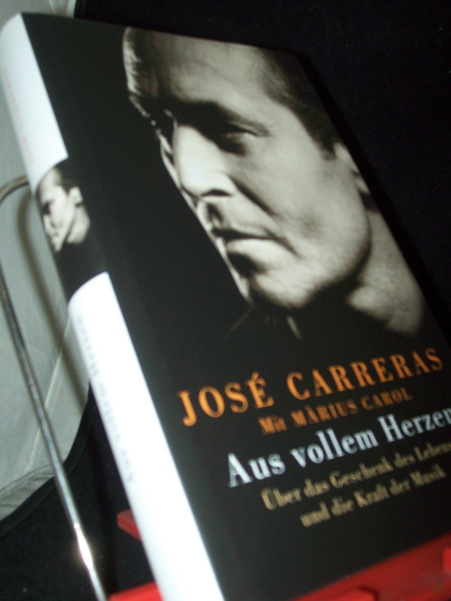 Artikelbild 1 des Artikels “Aus vollem Herzen : über das Geschenk des Lebens und die Kraft der Musik / José Carreras. Mit Màrius Carol. Aus dem Span. von Karl A. Klewer “