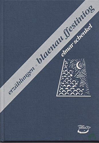 Product image 1 of the product “Blaenau Ffestiniog : Erzählungen / Elmar Schenkel. [Tuschebilder im Buch von Poppo Pingel] ”