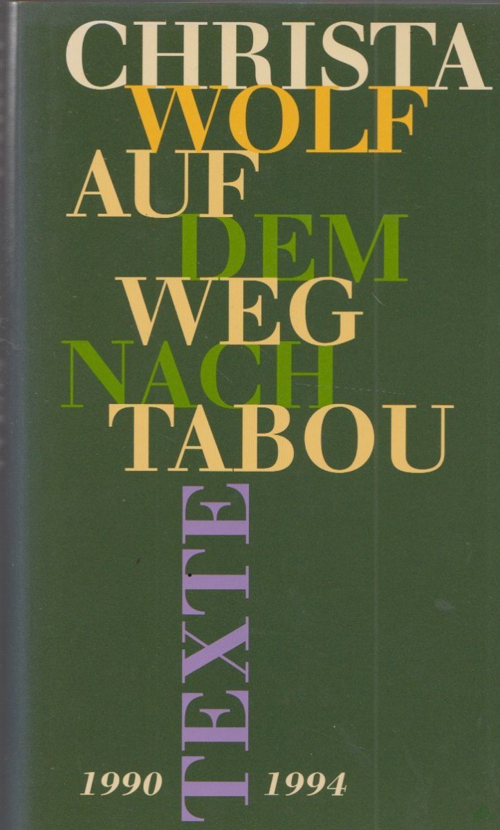 Product image 1 of the product “Auf dem Weg nach Tabou : Texte 1990 - 1994 / Christa Wolf ”