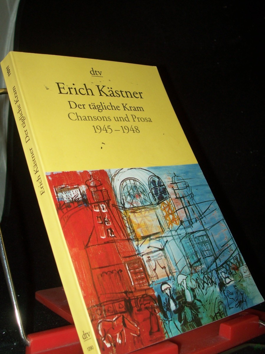Product image 1 of the product “Der tägliche Kram : Chansons und Prosa 1945 - 1948 / Erich Kästner ”