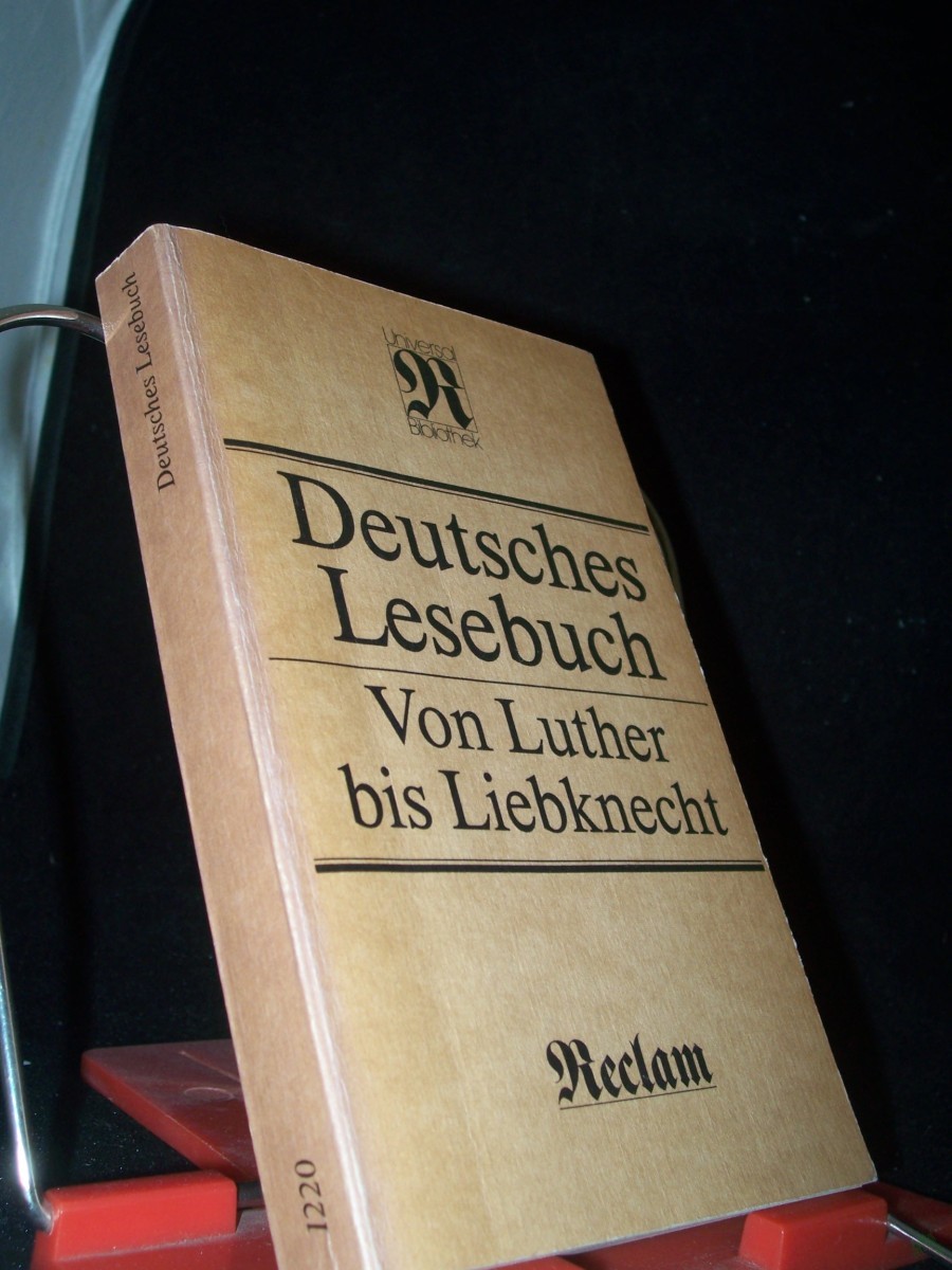 Product image 1 of the product “Deutsches Lesebuch : von Luther bis Liebknecht ; [Veröff. d. Akad. d. Künste d. Dt. Demokrat. Republik] / hrsg. von Stephan Hermlin ”