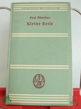 Product image 1 of the product “Kleine Reise : Aus e. Tageb. / Paul Alverdes ”