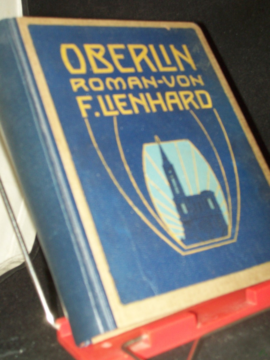 Product image 1 of the product “Oberlin : Roman aus d. Revolutionszeit im Elsaß / Friedrich Lienhard ”
