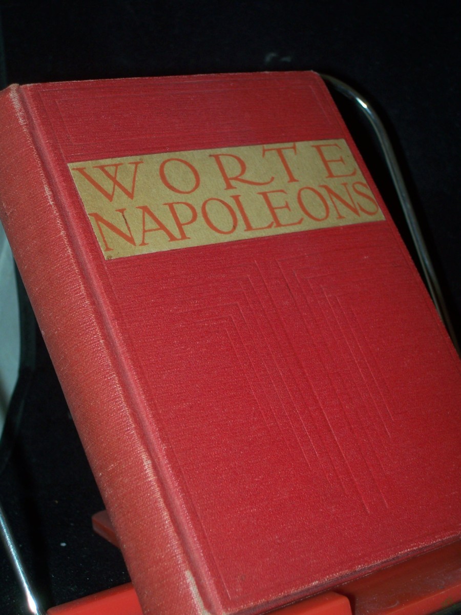 Product image 1 of the product “Berühmte Aussprüche und Worte Napoleons von Corsika bis St. Helena / [ges. und hrsg. von Robert Rehlen] ”