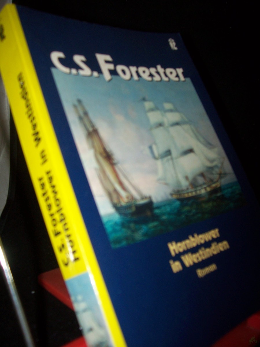 Product image 1 of the product “Hornblower in Westindien : Roman / C. S. Forester. Aus dem Engl. von Eugen von Beulwitz ”