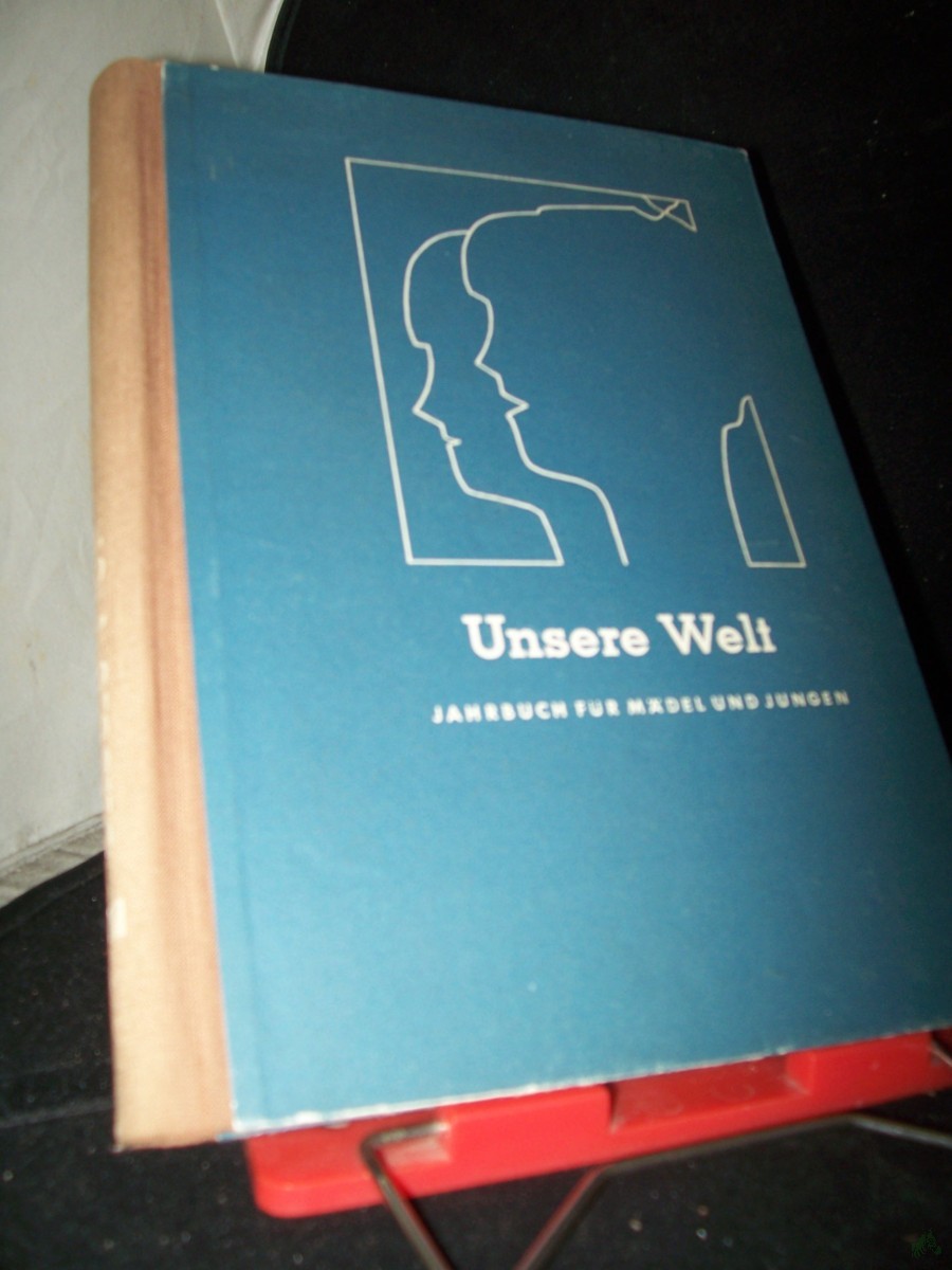 Artikelbild 1 des Artikels “Unsere Welt : Jahrbuch für Mädchen und Jungen “