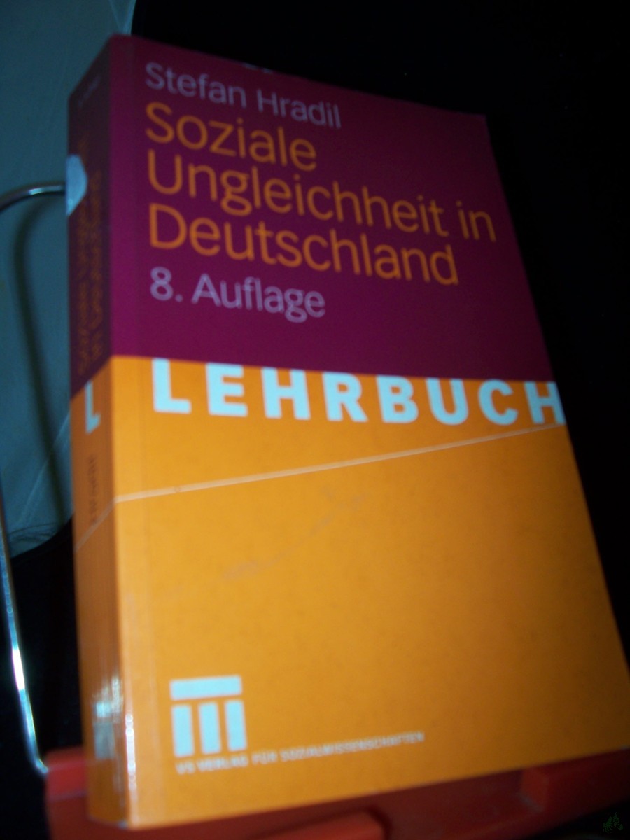 Artikelbild 1 des Artikels “Soziale Ungleichheit in Deutschland / Stefan Hradil. Unter Mitarb. von Jürgen Schiener “