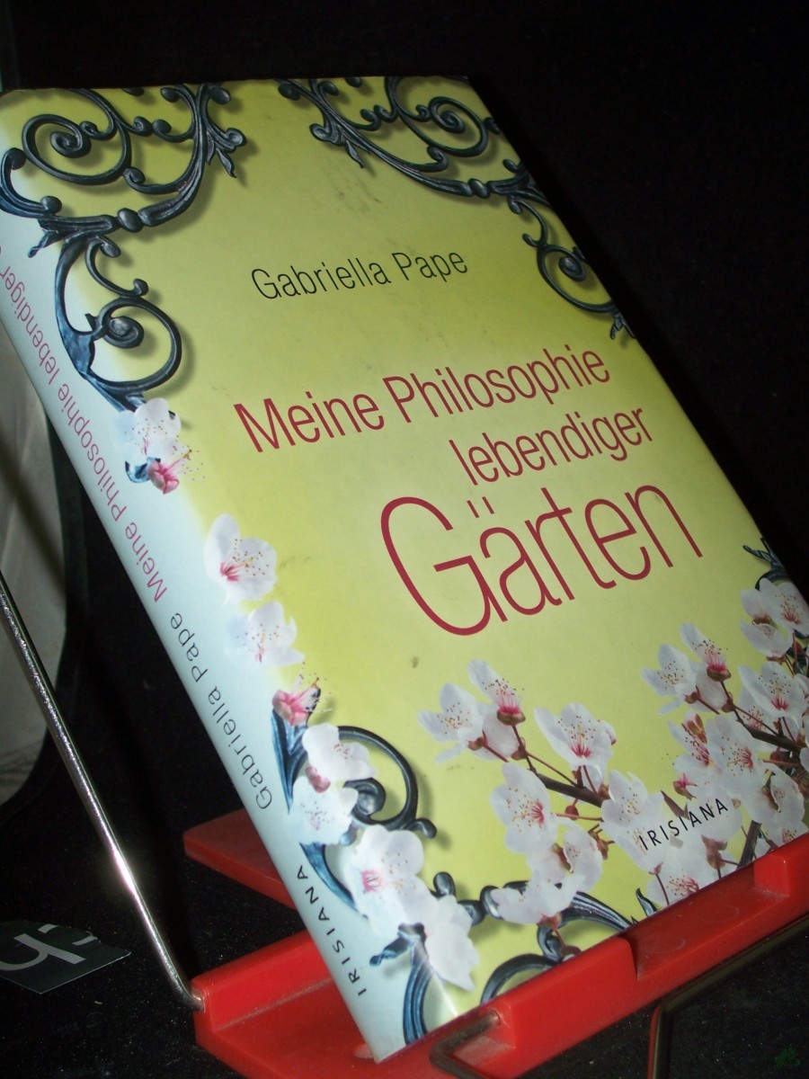 Artikelbild 1 des Artikels “Meine Philosophie lebendiger Gärten / Gabriella Pape. Unter Mitarb. von Harro Schweizer “