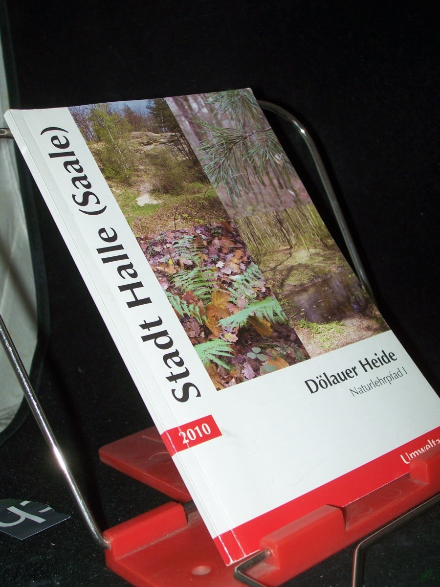 Product image 1 of the product “Dölauer Heide, Naturlehrpfad I / [Text und Abb.: Jürgen Buschendorf]. Stadt Halle (Saale), Umweltamt. [Hrsg.: Stadt Halle (Saale), Die Oberbürgermeisterin] ”