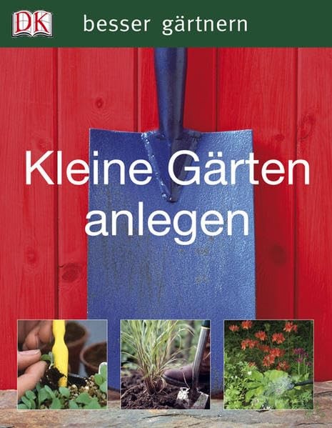Product image 1 of the product “Kleine Gärten anlegen / Phil Clayton. [Fotos Mark Winwood. Übers. Wiebke Krabbe. Red. Frauke Bahle] ”