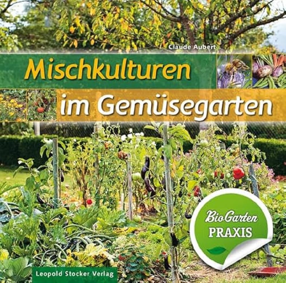 Artikelbild 1 des Artikels “Mischkulturen im Gemüsegarten / Claude Aubert “